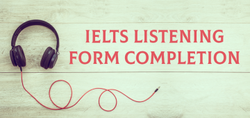 IELTS Listening Form Completion